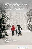 Lech Zürs Winterfreuden für Genießer 20/21 